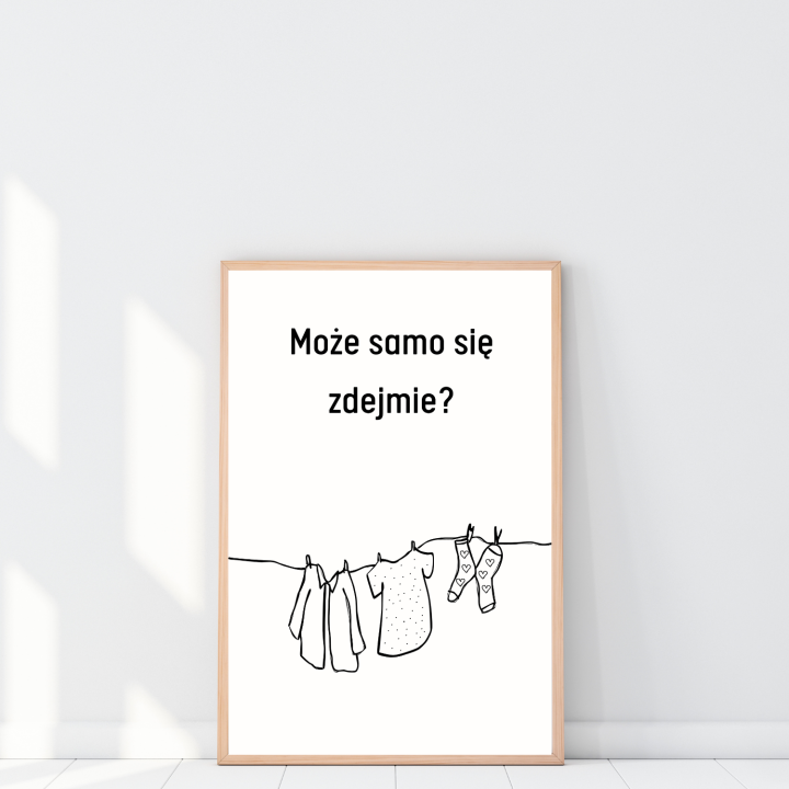 Śmieszny plakat do pralni lub łazienki Może samo się zdejmie humorystyczny akcent do wnętrza