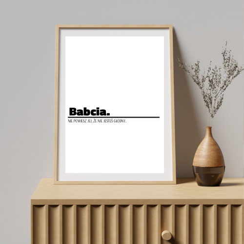 Zabawny plakat dla Babci na urodziny lub Dzień Babci – oryginalny prezent, który wywołuje uśmiech i świetnie sprawdzi się jako dekoracja wnętrza