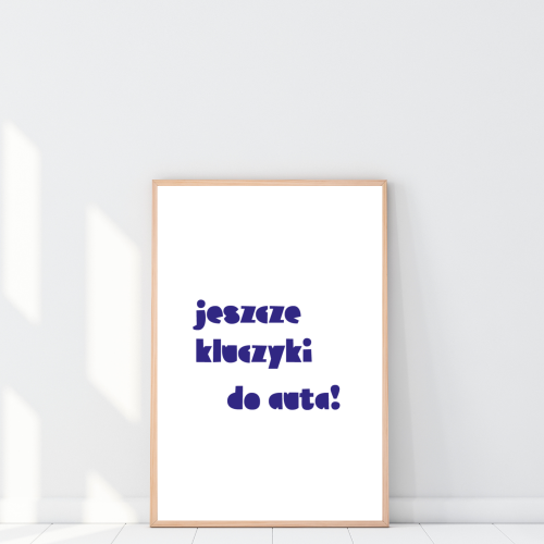 Plakat ścienny to idealna dekoracja dna wejście do domu, by niczego nie zapomnieć przed wyjściem
