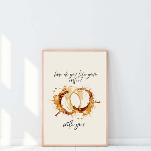 Zabawny plakat o kawie do kuchni – romantyczny cytat o piciu kawy