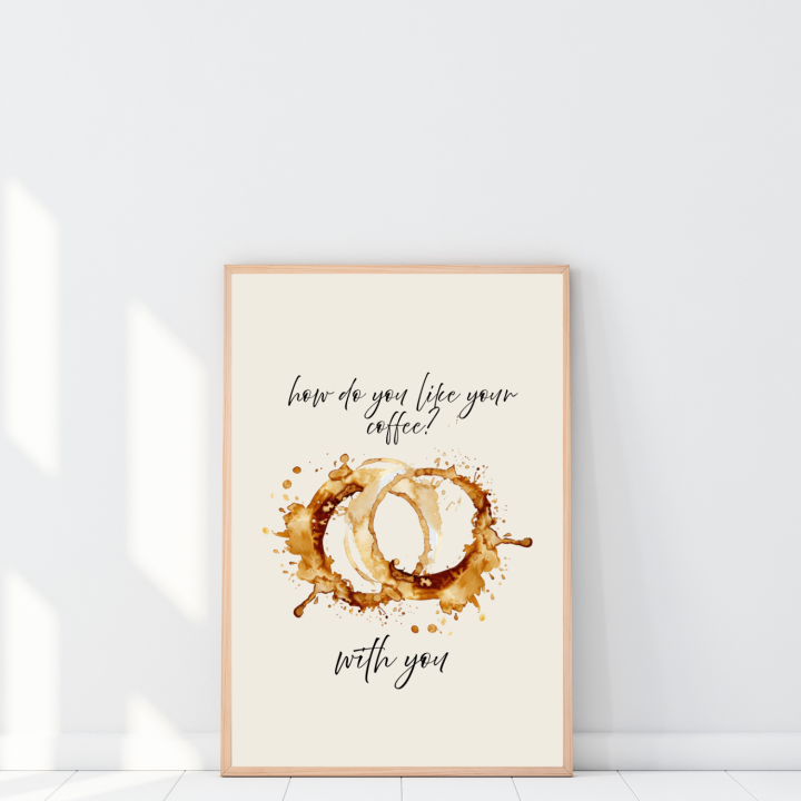 Zabawny plakat o kawie do kuchni – romantyczny cytat o piciu kawy
