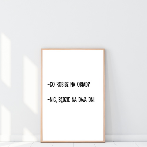 Plakat  z pytaniem co na obiad to zabawna dekoracja do kuchni na ścianę lub nad stół