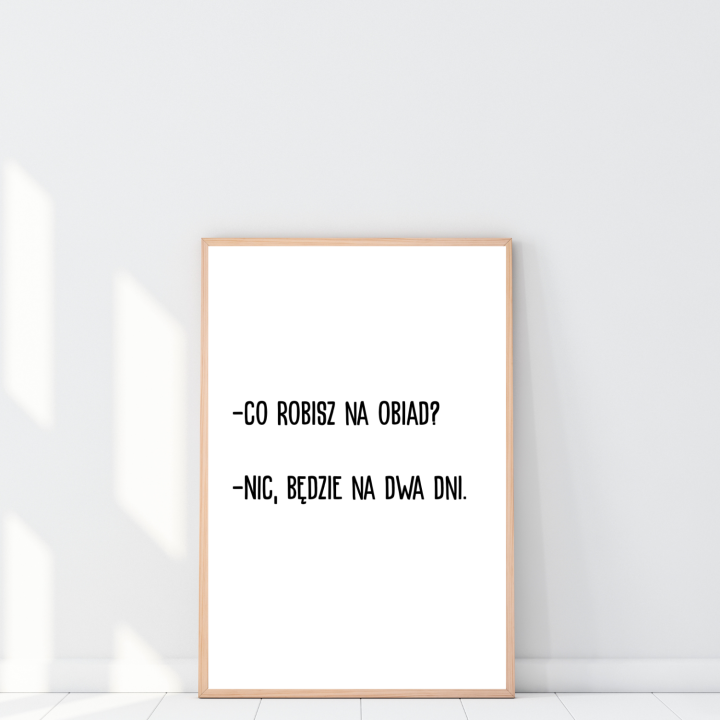 Plakat  z pytaniem co na obiad to zabawna dekoracja do kuchni na ścianę lub nad stół