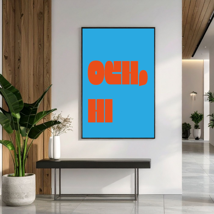 Typograficzny plakat z neonowo pomaranczowym napisem Och hi do dekoracji salonu lub przedpokoju