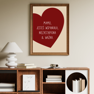 Typograficzny plakat ze słowami Mamo jesteś wspaniała, niezastąpiona i ważna dla każdej mamy