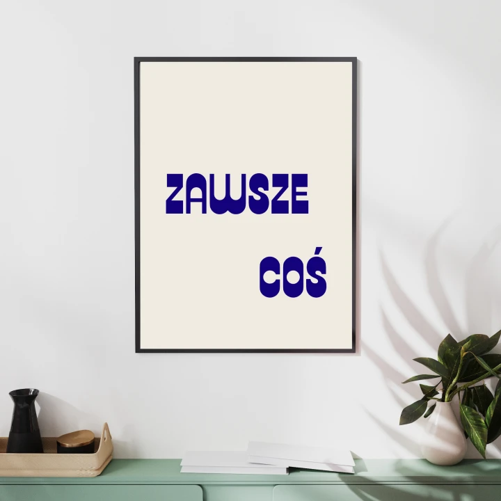 Zabawny plakat do wiatrołapu zawsze coś