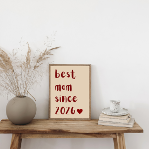 Plakat na prezent dla mamy Best Mom z personalizacją roku urodzenia dziecka