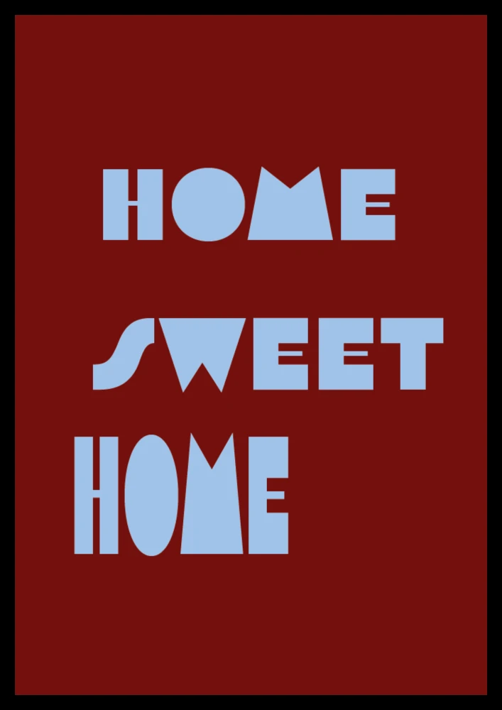 Typograficzny plakat z napisem Home sweet home - stylowy dodatek w modnych kolorach do salonu