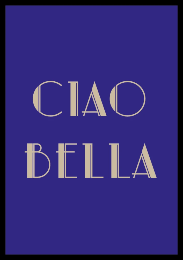 Stylowy plakat z napisem Ciao bella do dekoracji salonu lub przedpokoju