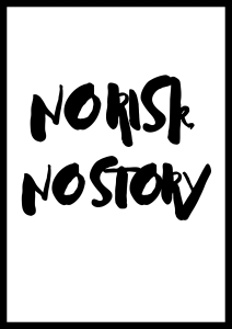 Typograficzny plakat z napisem No risk no story - motywacyjne hasło do powieszenia w biurze