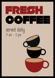 Dekoracyjny plakat z napisem Fresh coffee served daily 7 am - 5 pm do kuchni lub jadalni