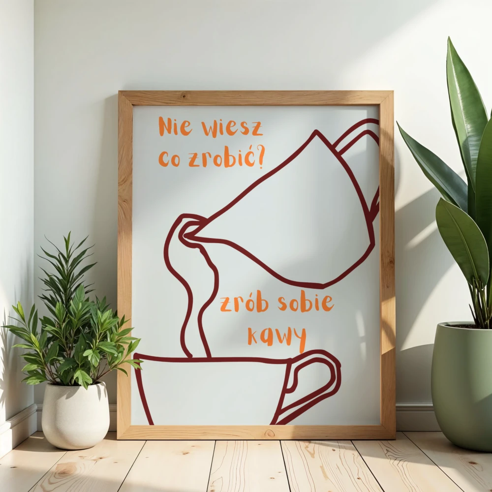 Kawowy plakat dekoracyjny z zabawnym tekstem o piciu kawy
