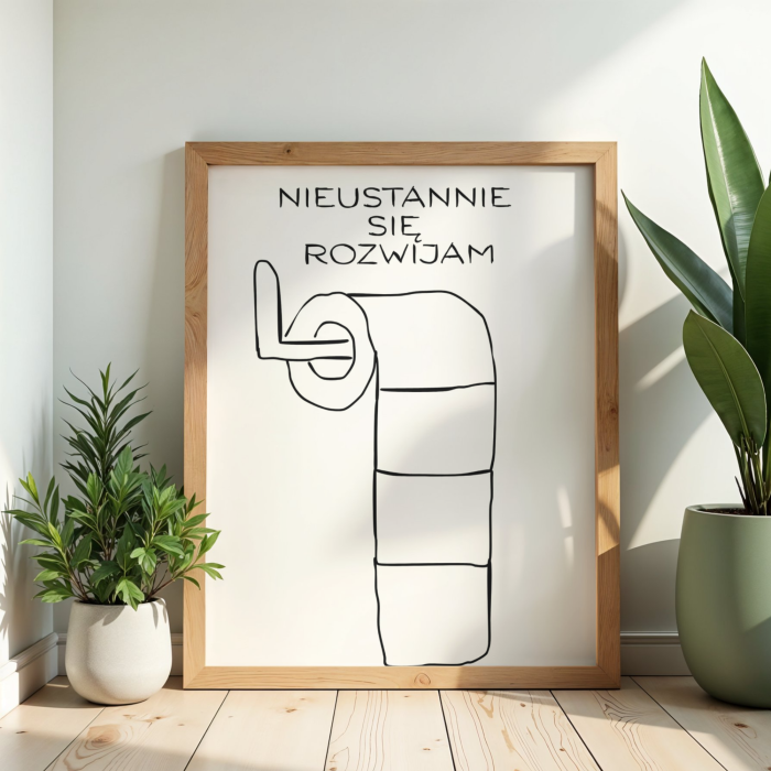 Zabawny plakat z napisem Nieustannie się rozwijam i rysunkiem papieru toaletowego do dekoracji łazienki lub wc