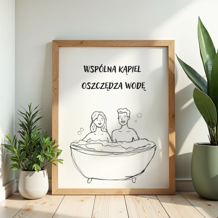 Humorystyczny plakat z autorskim rysunkiem wspólnej kąpieli w wannie
