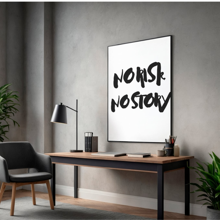 Motywacyjny plakat z napisem No risk no story do dekoracji gabinetu lub salonu