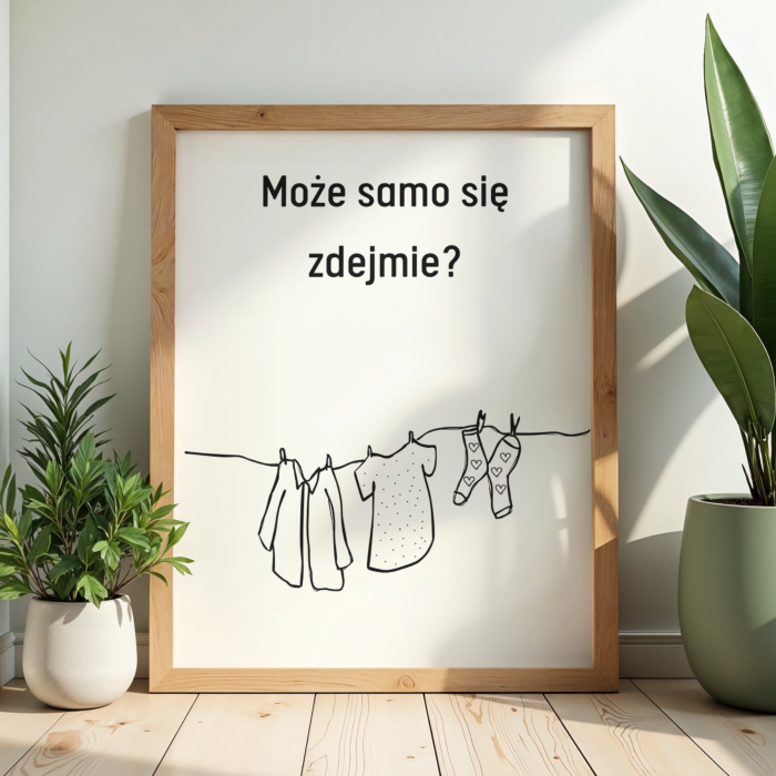 Zabawny plakat z napisem może samo się zdejmie i rysunkiem wiszącego prania do dekoracji łazienki