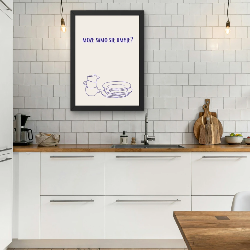 Zabawny poster Może samo się umyje do dekoracji kuchni